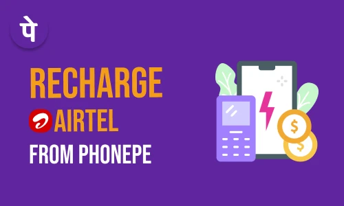 How to Recharge Airtel in PhonePe